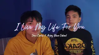 I Live My Life For You - Dave Carlos & Arjay Bhen Cabael (Cover)