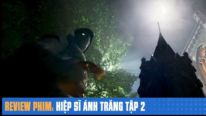 #review phim: HIỆP SĨ ÁNH MẮT TẬP 2 p2