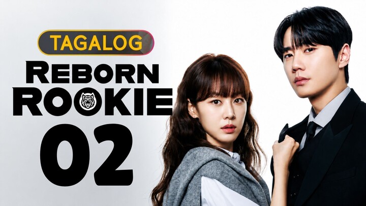 Reborn Rookie - Episode 2 [Tagalog Dubbed]