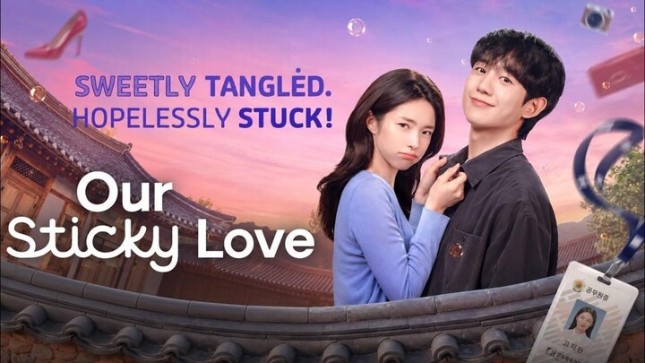 Our Sticky Love || Upcoming Drakor || 7 Agustus 2026