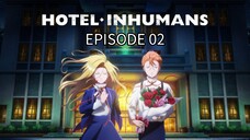 Hotel Inhumans EP 02