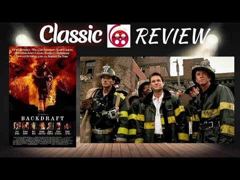 Backdraft (1991) Classic Film Review