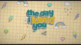 The Day I Loved You ep10
