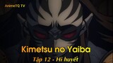 Kimetsu no Yaiba Tập 12 - Hi huyết