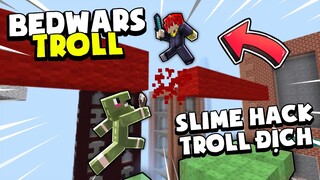 KHANGG CÙNG VANHMC TROLL BEDWARS SLIME HACKER TIÊU DIỆT TEAM ĐỊCH *TROLL NOOB DÙNG SLIME HACK VIP