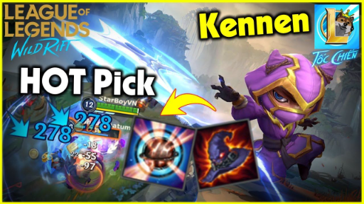 (Tốc Chiến) test Kennen vừa ra mắt - Sát thủ, Pháp Sư Combat tốt _ StarBoyVN