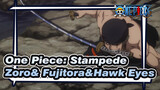 [One Piece: Stampede] Zoro& Fujitora&Hawk Eyes vs. Meteorite