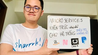 Microservices là gì? Kiến trúc "nhỏ" cho các dự án siêu to - Code Dạo Dễ Òm