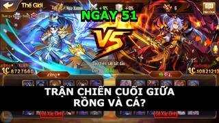 OMG3Q Ngày 51 : Trận Bang Chiến cuối cùng giữa Rồng và Cá chăng?