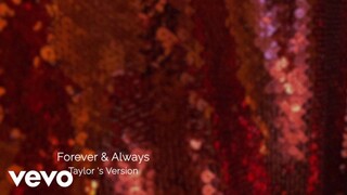 Taylor Swift - Forever & Always (Taylor's Version) (Lyric Video)