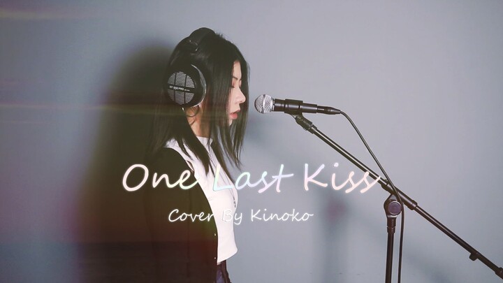 【EVA】【全长翻唱】One Last Kiss【Kinoko蘑菇】