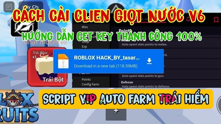 [ ROBLOX] cách get key clien giọt nước v6 [script auto farm trái hiếm]  [FIXLAG]|tasara|