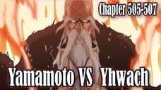 Bleach 505-507 Yamamoto VS Yhwach