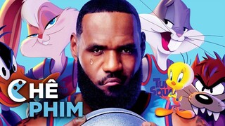 Chê phim SPACE JAM: KỶ NGUYÊN MỚI