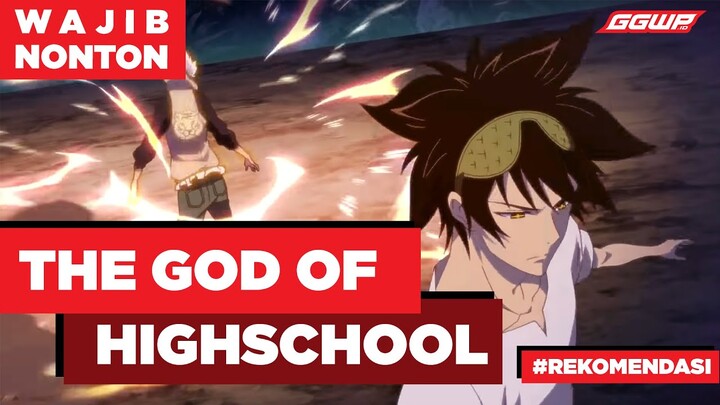 5 HAL YANG BUAT THE GOD OF HIGHSCHOOL WAJIB DI TONTON!!! - LISTIKAL GGWP.ID