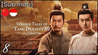 [Sub Indo] Strange Tales of Tang Dynasty III – Eps. 08 (2025) 720p