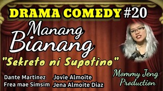 DRAMA COMEDY ILOCANO-MANANG BIANANG-Episode #20 (Sekreto ni Supotino) Mommy Jeng