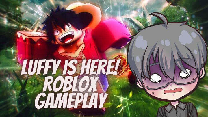 ROBLOX: LUFFY IS HERE 🔥☠️ | GAMEPLAY