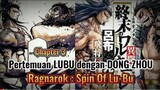 Pertrmuan Lubu Dengan Dongzhou || Ragnarok Spin Of Lubu Chapter 3