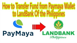 How to transfer Paymaya Fund to LandBank? (2020) Tagalog