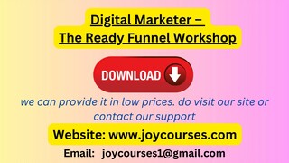 Digital Marketer – The Ready Funnel Workshop