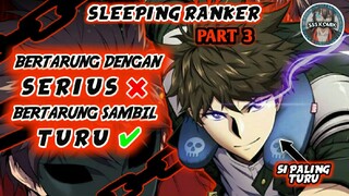 Gelud Sambil Turu!? Yang Turu Turu Aja (Sleeping Ranker Part 3)