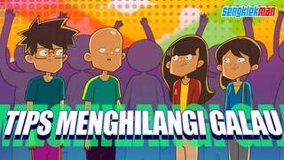 CARA MENGHILANGKAN KEGALAUAN - SENGKLEKMAN