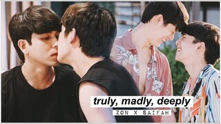 zon ✘ saifah ► truly, madly, deeply [+1x13]