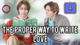 🇯🇵(EngSub) The  P r o p e r  Way to  W r i t e  L O V E | Episode 4