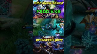 Mlbb Meme Absurd #pesonaepicalglory
