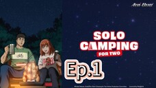 Solo Camping for Two (Episode 1) Eng sub