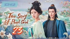 The Story of Pearl Girl EP 23
