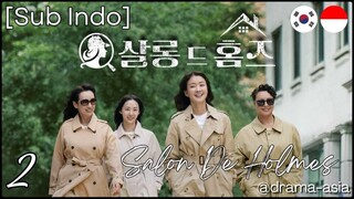 [Sub Indo] Salon De Holmes – Eps. 02 (2025)