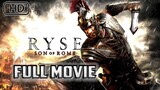 RYSE: Son of Rome | Full Game Movie