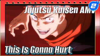 Jujutsu Kaisen | Sẽ Đau Đấy, Bảo Bối_2