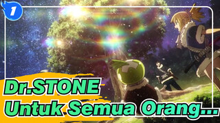 Dr.STONE | [MAD] Untuk Semua Orang Yang Menyukai Ilmu_1