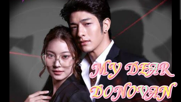 Epi 11 MY DEAR DONOVAN tagalog dub thai drama