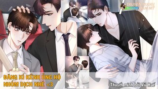 Chap 30 || Dior tiên sinh | Truyện tranh đam mỹ | thuyết minh | Tổng tài bá đạo | Hài hước