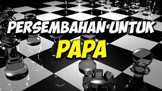 Persembahan untuk Papa. 365 Days Rest In Peace #RIP