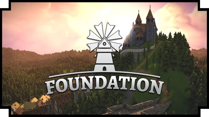 Foundation - 06 - (Medieval City Builder)[2020 Update]