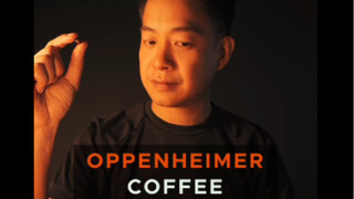 Khai trương quán cà phê theo cách của Oppenheimer