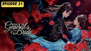 ENG SUB [EP21] - Destiny of the General s Bride 将军夫人为何这样