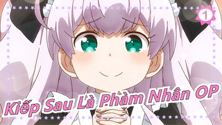 [ Kiếp Sau Là Phàm Nhân] Nhạc mở đầu (Bản full) - 'Smile skill = SUKI skill'_1