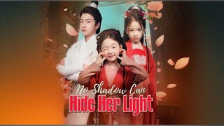 No Shadow Can Hide Her Light