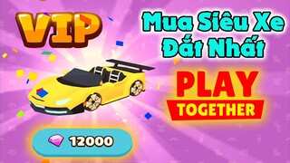 Play Together | Mua Siêu Xe Thể Thao Đắt Nhất 12.000 Kim Cương | MạnhCFM Official