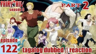 Fairy Tail S3 Episode 122 Part 2 Tagalog Dub | reaction