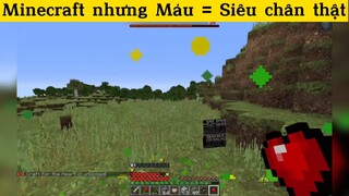 Minecraft nhưng Máu = Siêu chân thật p6