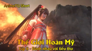 Thế Giới Hoàn Mỹ Tập 6 - Đánh nhau với tiểu thư