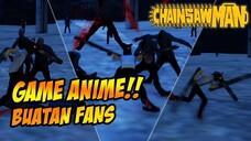 MAIN GAME ANIME CHAINSAW MAN BUATAN FANS DI HANDPHONE!!🔥🔥🔥 - CHAINSAW MAN FANGAME