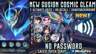 Gusion Legend Cosmic Gleam Skin Script No Password | 2 Ulti Voice | Full Sound & Effects  | MLBB